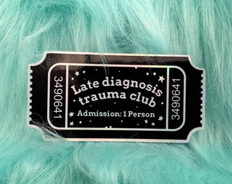 Late Diagnosis Trauma Club | Adult Autism Sticker | Adult ADHD Sticker | Autism Diagnosis | ADHD Diagnosis | Holographic Vinyl Sticker