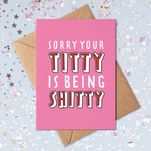 Sorry Your Titty Is Being Sh*tty | Breast Cancer Card | Swearing Cancer Card | Cancer Care Package | Cancer Support Card | Get Well Soon image 1