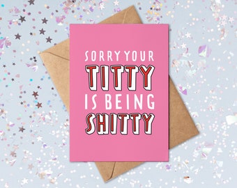 Sorry Your Titty Is Being Sh*tty | Breast Cancer Card | Swearing Cancer Card | Cancer Care Package | Cancer Support Card | Get Well Soon