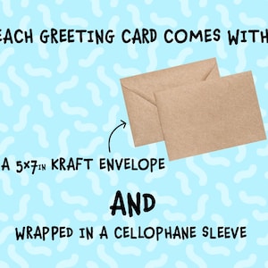 May include: Two kraft paper envelopes, one open, are shown on a light blue background with white squiggles. The text states that each greeting card comes with a 5x7 inch kraft envelope and is wrapped in a cellophane sleeve.