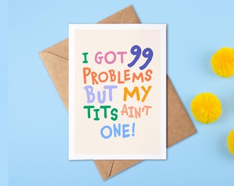 99 Problems But My Tits Ain't One! | Top Surgery Recovery Card | Funny Get Well Soon | Transgender | Non-Binary  | FTM | LGBTQ Card