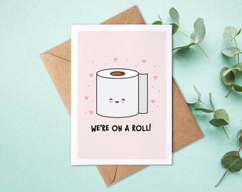 We're On A Roll! | Funny First Year Wedding Anniversary Card | Paper Anniversary Card | Toilet Roll | For Her | For Him | For Them