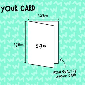 May include: A white card with "YOUR CARD" written at the top. The card is 5x7 inches and is made of 350gsm card stock. The card is shown with measurements in millimeters.