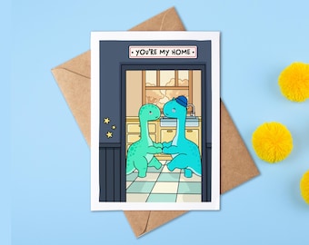 You're My Home | Dinosaur Anniversary Card | Valentines's Day | Wedding Anniversary