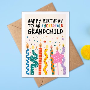 May include: A birthday card featuring the text "Happy Birthday to an Incredible Grandchild" and colourful candles with confetti.