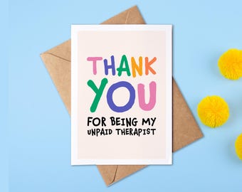 Thank You For Being My Unpaid Therapist | Galentin'e Day Card | Funny Thank You Card | Appreciation Card | Friendship | Thank You