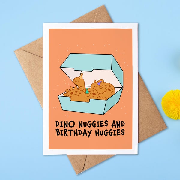 Dino Nuggies And Birthday Huggies | Dinosaur Birthday Card | Dino Nerd | Funny Happy Birthday | Chicken Nuggets