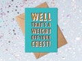 Well That's A Weight Off Your Chest | Top Surgery Card | Breast Removal | Transgender Card | Non-Binary Card | Get Well Soon | Funny