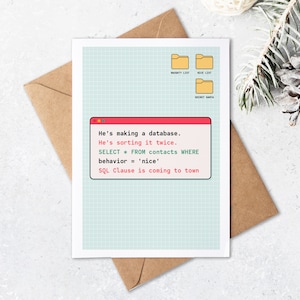 May include: A Christmas card with a light blue grid background and a brown envelope. The card features a red and white text box with programming code and the phrase "SQL Clause is coming to town.". Three yellow file folder icons are at the top.