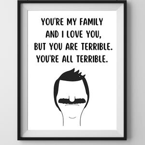 Bob&#39;s Burgers - &quot;You&#39;re All Terrible&quot; Print - Bobs Burgers Print - Bobs Burgers Poster - Bob Belcher - Digital Download