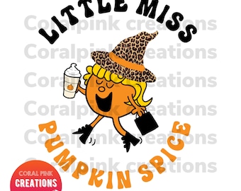 Little miss pumpkin spice fall thanksgiving Halloween sublimation png