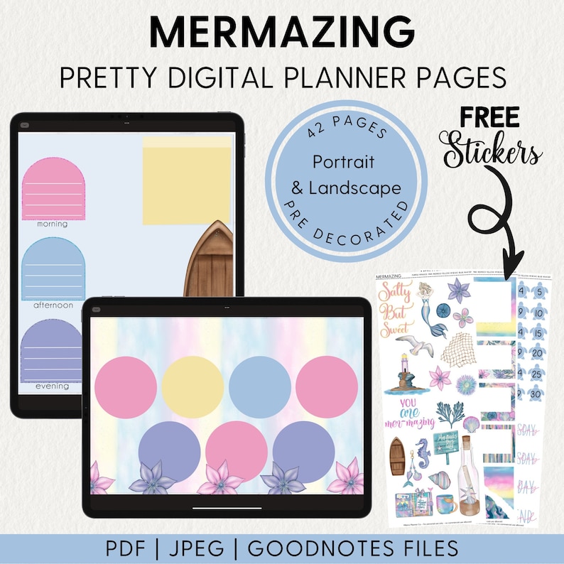 May include: A digital planner page with a mermaid theme. The page is decorated with pastel blue, pink, and yellow circles and flowers. The page is divided into three sections: morning, afternoon, and evening. The page also includes a set of free stickers with a mermaid, seashells, and other nautical designs.