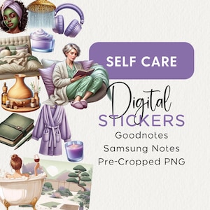 May include: Digital stickers for Goodnotes and Samsung Notes. The stickers feature illustrations of self-care activities, including a woman reading a book, taking a bath, and using a diffuser. The stickers are pre-cropped PNG files.