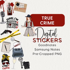 May include: A collection of digital stickers with a true crime theme. Includes illustrations of a detective, crime scene tape, a vintage typewriter, a gun, a microphone, and the text "True Crime Digital Stickers."