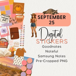 May include: Digital stickers with a fall theme, featuring a cowgirl, raccoon, and various autumn-themed graphics. Includes text that says "September 25" and "Digital Stickers" with options for Goodnotes, Noteful, and Samsung Notes.