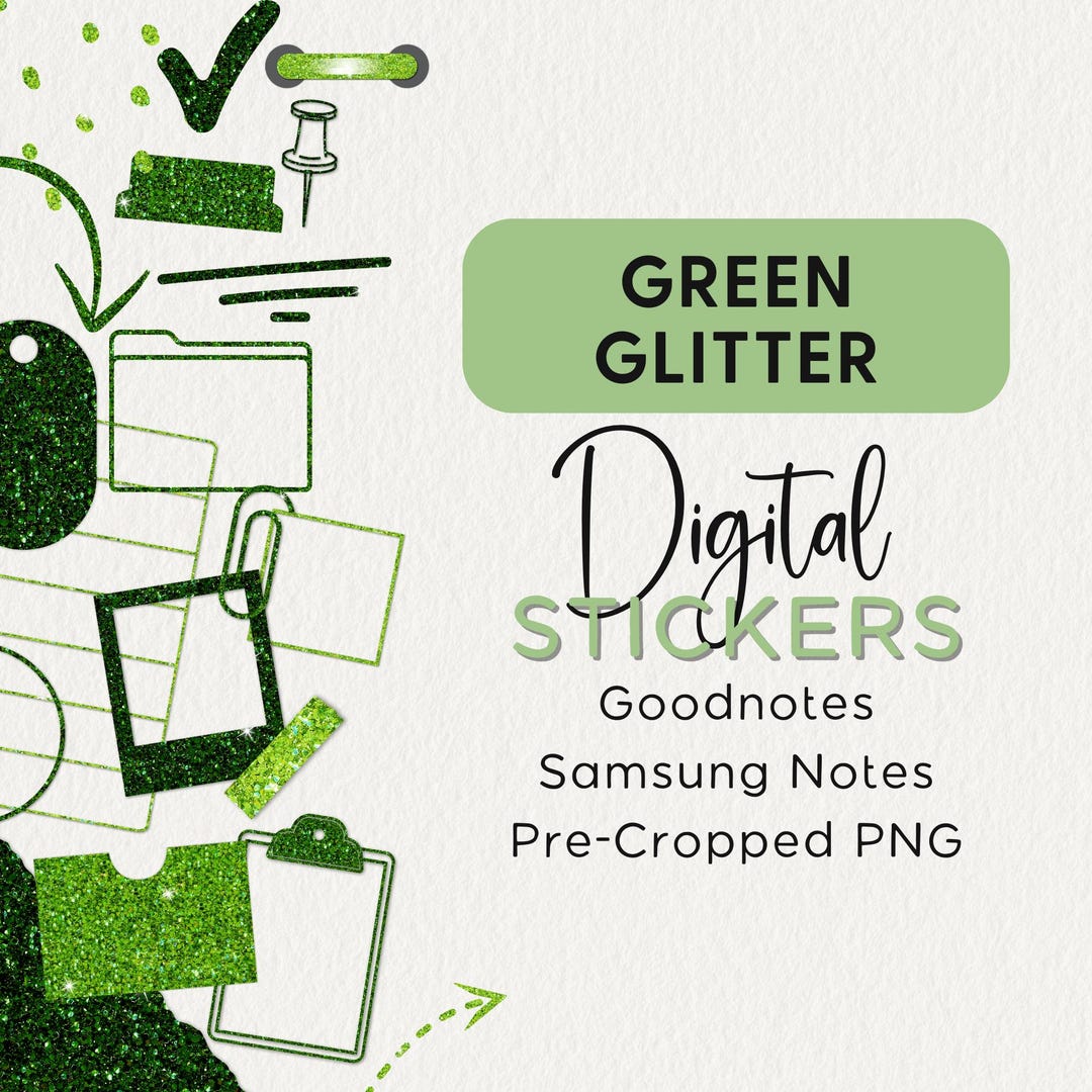GREEN Glitter DIGITAL STICKERS, Goodnotes Noteful Samsung Notes Png ...