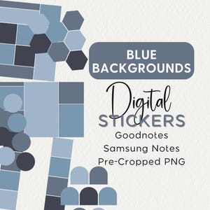 May include: Blue digital stickers for Goodnotes and Samsung Notes. The stickers are pre-cropped PNG files and feature various geometric shapes in shades of blue.