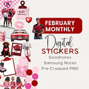May include: Digital stickers for Goodnotes and Samsung Notes featuring a variety of Valentine's Day themed illustrations, including hearts, flowers, a couple, a car, a dog, and a ring. The text "February Monthly Digital Stickers" is displayed in red.