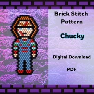 May include: A digital download pattern for a brick stitch beading project featuring Chucky, the killer doll from the Child's Play horror franchise. The pattern is in PDF format.