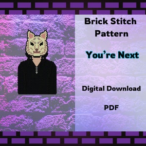 You&#39;re Next Brick Stitch Pattern