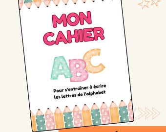 Cahier d'apprentissage de l'écriture de l'alphabet - A IMPRIMER