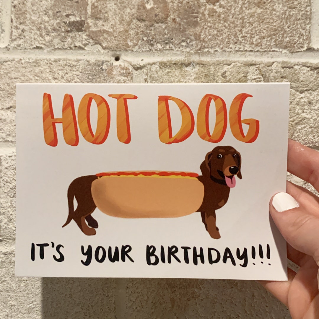 Birthday Card for Dog Lovers, Wiener Dog Hot Dog Birthday Card - Etsy