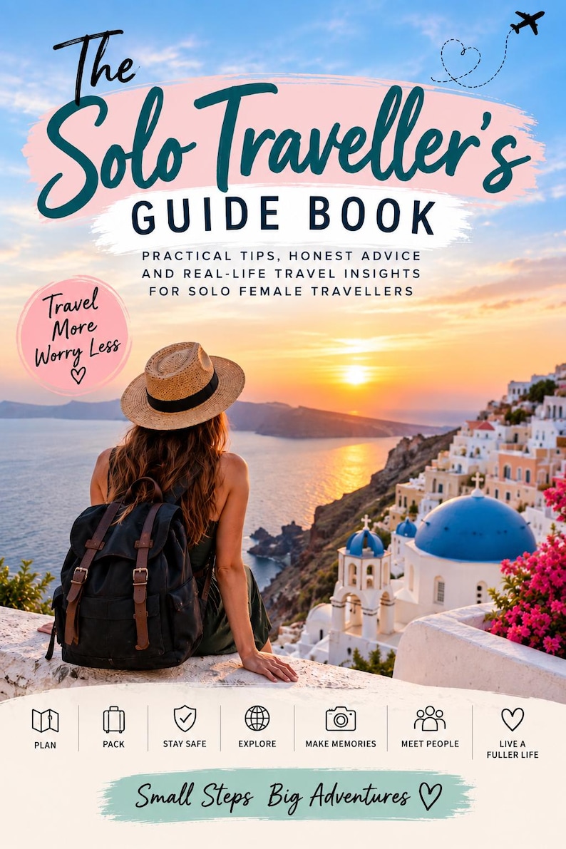 May include: A book cover titled The Solo Traveller's Guide Book with the subtitle Practical Tips, Honest Advice and Real-Life Travel Insights for Solo Female Travellers. It features a person with a backpack and hat overlooking a sunset in Greece.