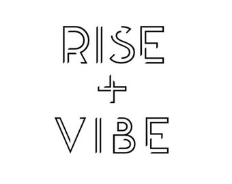 Rise + Vibe Digital Download - Black Text | Feel Good PNGs | Feel Good Digital Art | Good Vibes PNGs | Gift for Yoga Lovers | Good Vibes Art