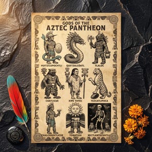 May include: A vintage-style print titled "GODS OF THE AZTEC PANTHEON" features illustrations of Aztec deities. The print includes images of Huitzilopochtli, Quetzalcoatl, Tlaloc, Coatlicue, Xipe Totec, Tezcatlipoca, Chalchiuhtlicue, Tonatiuh, and Mictlantecuhtli.