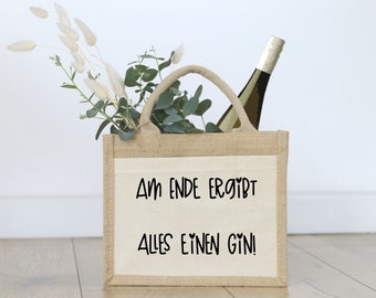 Jute bag "In the end everything makes a gin"