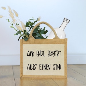 Jutetasche " Am Ende ergibt alles einen Gin " | Gin Geschenke