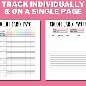 May include: Two printable credit card payoff trackers. The first tracker has columns for payment date, interest rate, and payment amount. The second tracker has columns for creditor, starting balance, minimum payment, date, balance owing, payment, and notes.