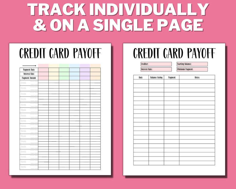 May include: Two printable credit card payoff trackers. The first tracker has columns for payment date, interest rate, and payment amount. The second tracker has columns for creditor, starting balance, minimum payment, date, balance owing, payment, and notes.