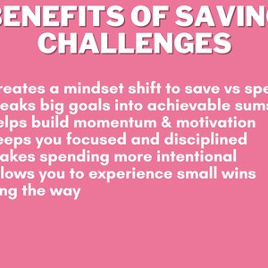May include: Pink background with white text listing the benefits of saving challenges. The text reads: Creates a mindset shift to save vs spend, Breaks big goals into achievable sums, Helps build momentum & motivation, Keeps you focused and disciplined, Makes spending more intentional, Allows you to experience small wins along the way.