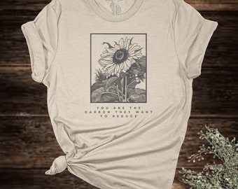Camiseta de humor político: "Eres el carbono..." Camiseta unisex