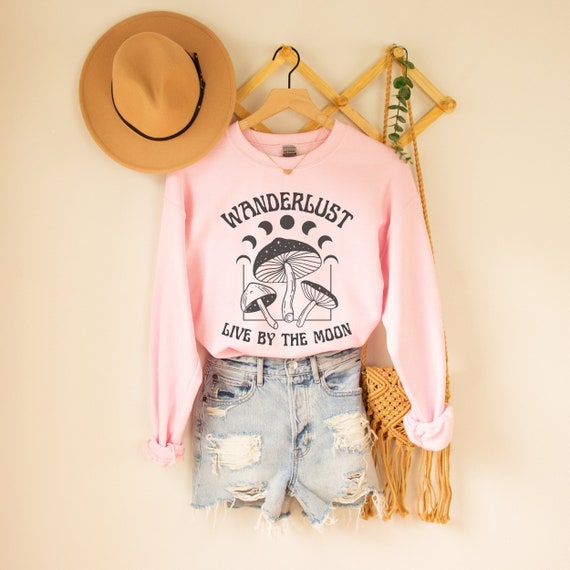 Wanderlust Mushroom Sweatshirt, Live By the Moon, Wanderer, Wanderlust Shop, Wander More, Witchy Vibes, Outdoorsy Hoodie, Trendy Grunge