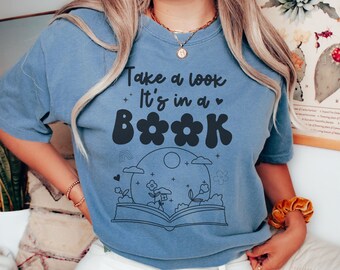 Take a Look it's in a Book, Reading Teacher Shirt, Book Lover T-Shirt, Love to Read, Reading Specialist, Librarian Tee Bookworm Teacher Gift