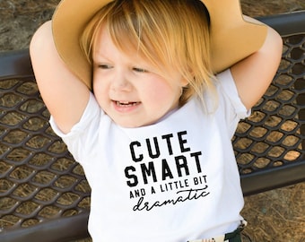 Cute Smart and A Little Bit Dramatic Shirt,Cute Toddler Shirts,Funny Toddler T-Shirts Girls Boys,Trendy Kids Clothes Outfits, Gifts for Kids