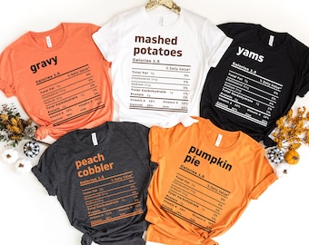 Nutrition Thanksgiving Food Shirts, Thanksgiving Menu Nutrition Info Shirts, Matching Thanksgiving Shirts, Fun Matching Family Group Shirts