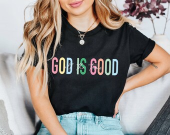 God Is Good All The Time Shirt, Bible Verse Shirt, Christian Shirt , Christian Women Tee, Jesus Sublimation, God Lover Shirt,Religious Shirt