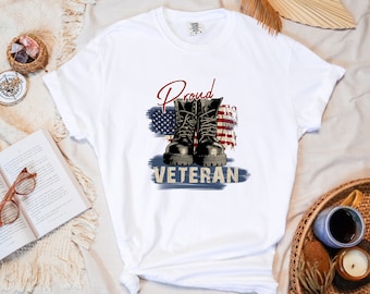 Proud Veteran Comfort Colors Day Shirt, Soldier Shirt, Army Shirt, Veteran Shirt, Military Shirt, Memorial Day, Patriotic Shirt,Veteran Gift
