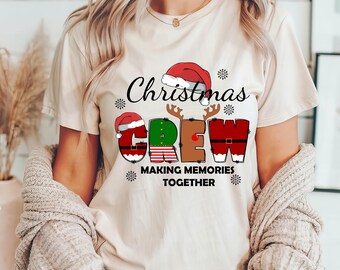 Christmas Crew Making Memories Together T-Shirt,Family Matching T-Shirt,Family Christmas 2025 T-Shirt,Christmas T-Shirt