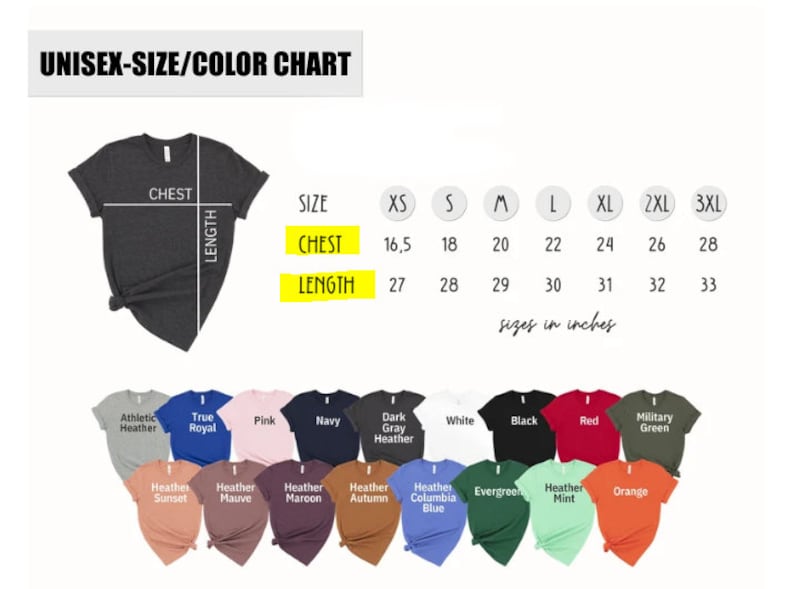 Puede incluir: Tabla de tallas de camiseta unisex con medidas en pulgadas para el pecho y la longitud. La tabla muestra tallas desde XS hasta 3XL. La tabla tambi&eacute;n muestra 14 opciones de colores diferentes para la camiseta.