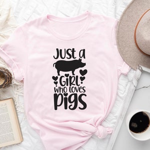 Just A Girl Who Loves Pigs Shirt, Pig Shirt, Pig Shirt For Girls, Pig Gifts, Pig Lover Gift, Girls Pig Tee, Pig Shirt For Women,Gift for Her