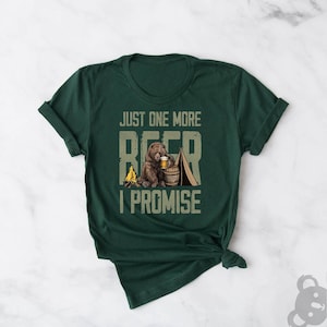Just One More Beer I Promise Shirt, Beer Shirt, Funny Bear Shirt, Gift For Drunker, Beer Lover Shirt, Drunkle Shirt, One More Beer Shirt