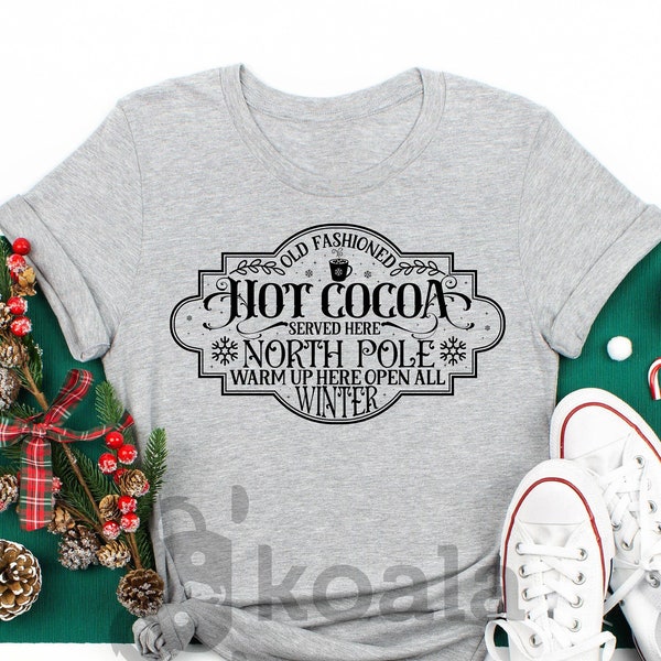 North Pole Hot Cocoa Shirt, North Pole Shirt, Winter Shirt, Christmas Shirt, Warm Up Here Open All Shirt, Christmas Gift,Old Fashioned Shirt