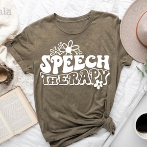 Speech Therapy Shirt, Slp Shirt, Speech Language Pathologist Gift, SLP Gifts, Speech Pathology Shirt, SLPA Shirt, Speech Pathologist Shirt