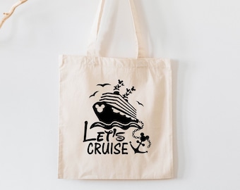 Disney Cruise Tote Bag, Disney Tote Bag, Cruising Tote Bag, Lets Cruise Tote Bag, Disney Vacation Tote Bag, Disney Family Tote Bag