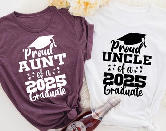 Proud Aunt of a 2025 Graduate Shirt, Graduation Aunt, Graduation Uncle, Gift for Aunt, Gift for Uncle, Family Graduation Shirts, Aunt Gift