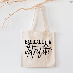 Basically A Detective Tote Bag, Funny Tote Bag, True Crime Tote Bag, True Crime Tee, True Crime Fan, Canvas Jumbo Tote Bag,Women Tote Bag